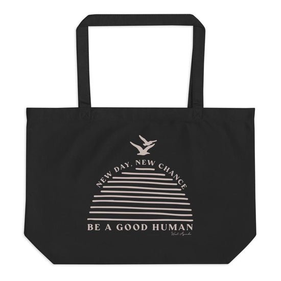 Be A Good Human Large Organic Tote Bag-Tote Bag-West Agenda-California Brand,Eco Friendly,Gifts under $50,Organic,Tote Bag,West Agenda,Women Owned Business-West Agenda