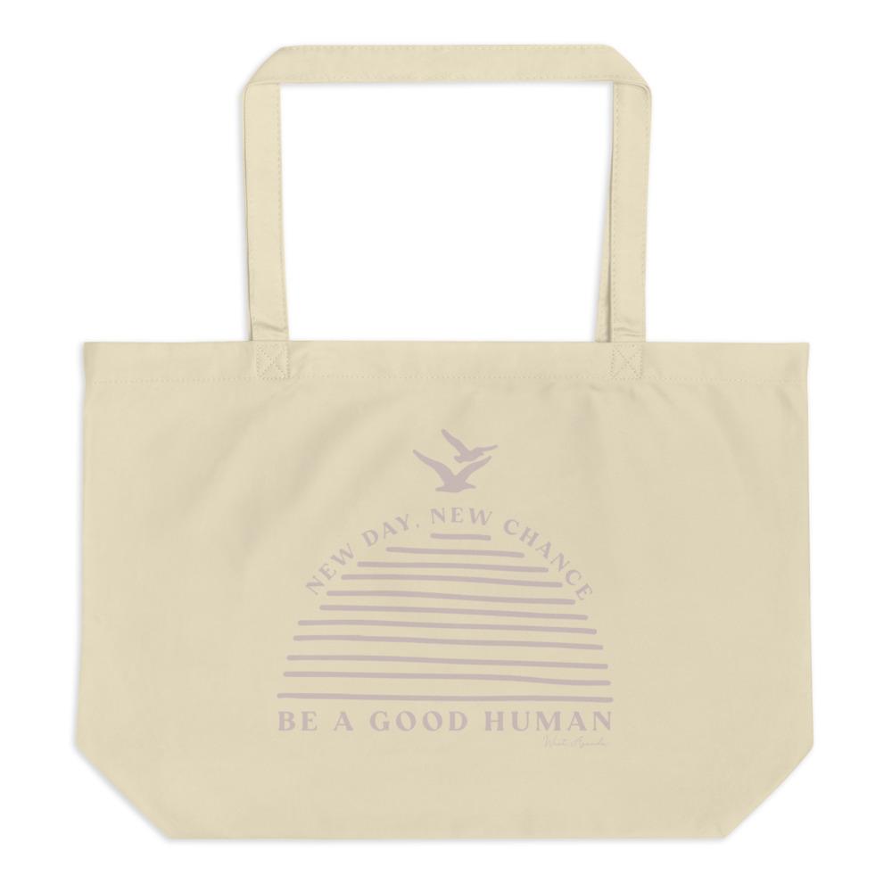 Be A Good Human Large Organic Tote Bag-Tote Bag-West Agenda-California Brand,Eco Friendly,Gifts under $50,Organic,Tote Bag,West Agenda,Women Owned Business-West Agenda